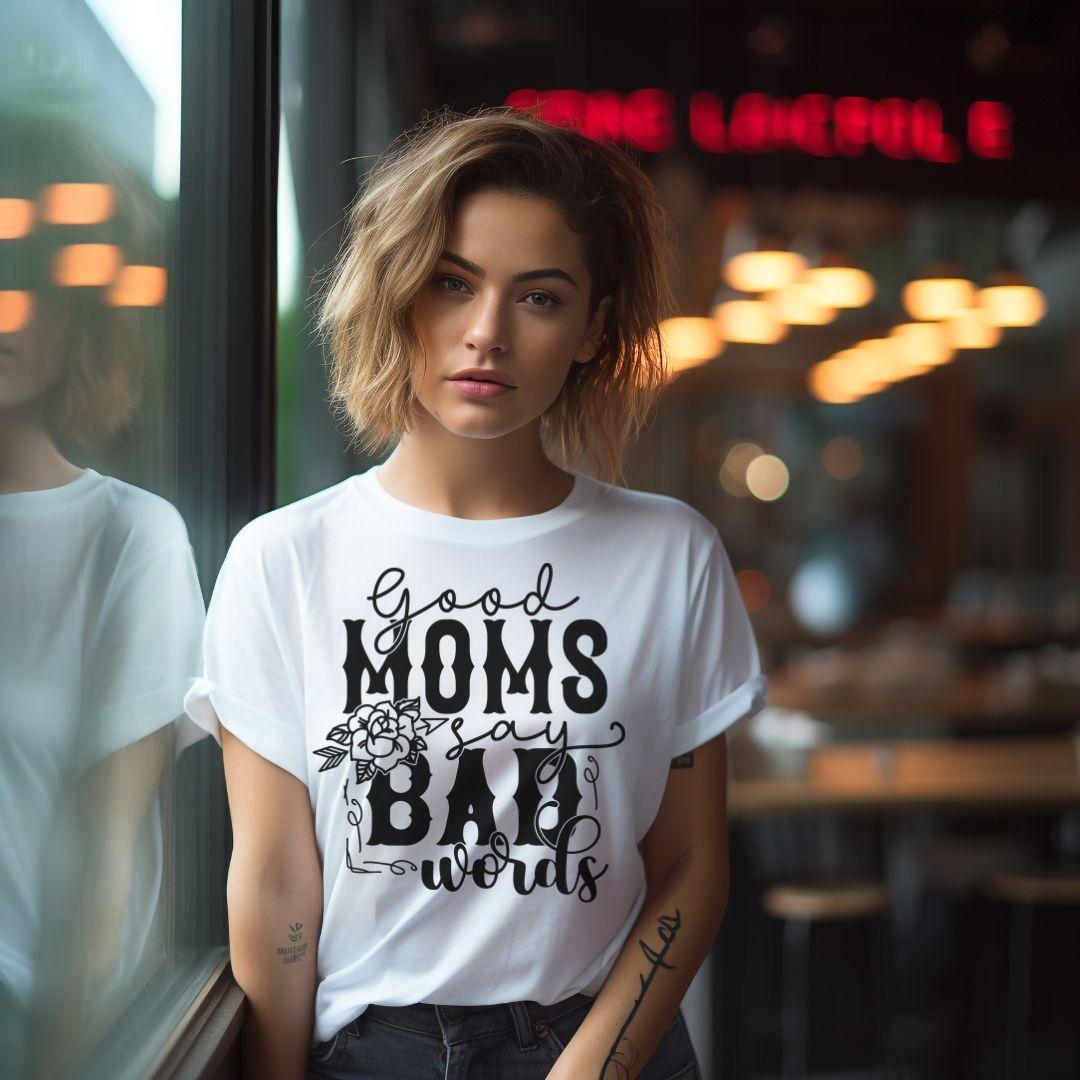 Moms Say Bad Words Shirt