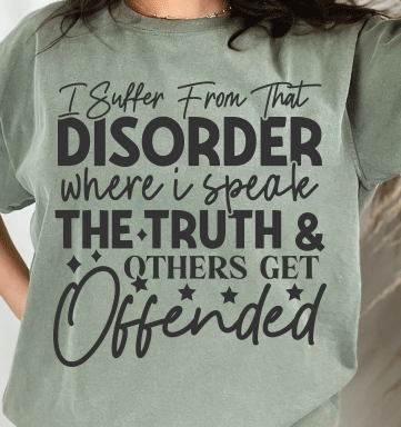 I Suffer From That Disorder Tee