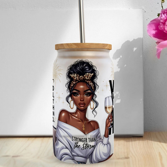 Let Them….! “Stronger Than the Storm” Empowerment Glass Can Tumbler ✨🖤 16oz – Affirmation + Glam Vibes